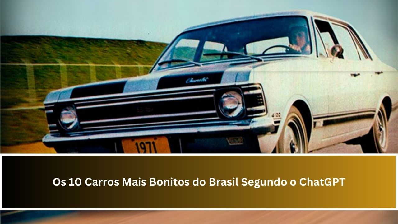 Os 10 Carros Mais Bonitos do Brasil Segundo o ChatGPT